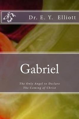 Libro Gabriel : The Only Angel To Declare The Coming Of C...