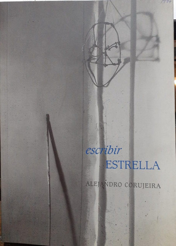 Alejandro Corujeira Escribir- Estrella- Pinturas, 1997. (Usado)