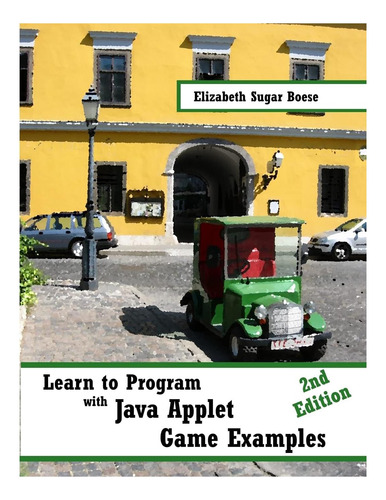 Libro: Aprenda A Programar Con Ejemplos De Juegos Java (b&n)