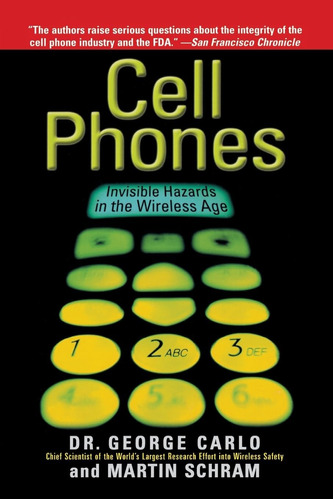 Libro: Cell Phones: Invisible Hazards In The Wireless Age: