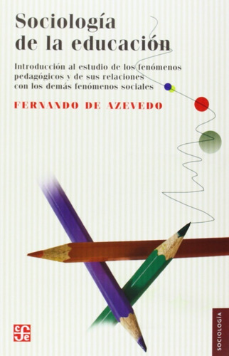 Sociología De La Educación / Fernando De Azevedo