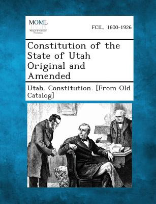 Libro Constitution Of The State Of Utah Original And Amen...
