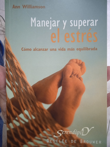 Manejar Y Superar El Estrés / Ann Williamson 