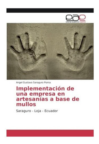 Libro: Implementación Una Empresa Artesanías A Base