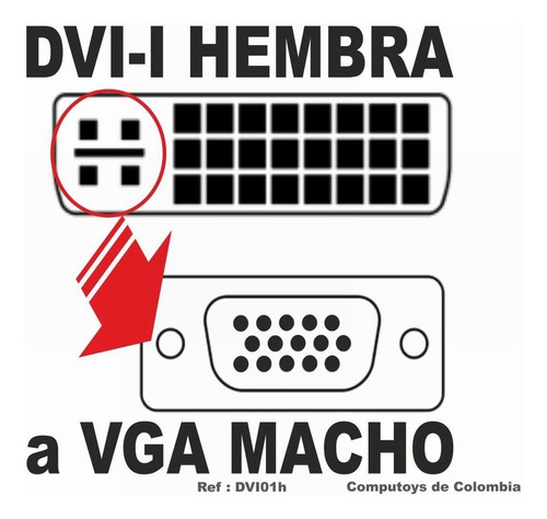 Imagen 3 de 6 de Convertidor Dvi-i A Vga Macho Ref: Dvi01h Computoys Sas