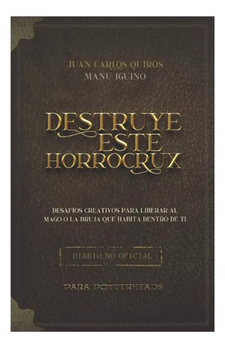 Destruye Este Horrocrux: Desafíos Creativos Para Potterheads