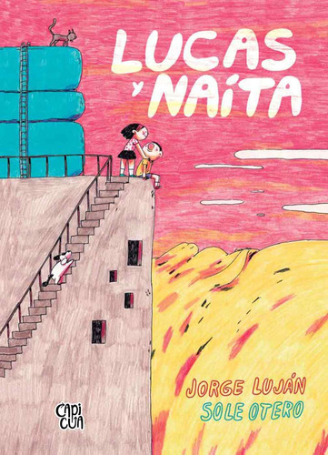 Lucas Y Naita - Jorge Lujan - Capicua - Libro