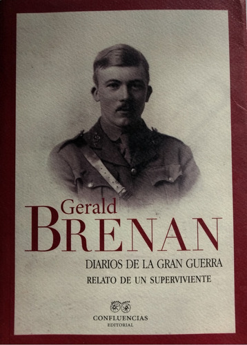 Diarios De La Gran Guerra, Gerald Brenan, Confluencia