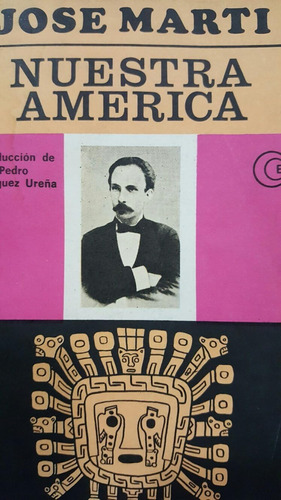 Libro: Nuestra América (biblioteca Pedro Henríquez Ureña) (s