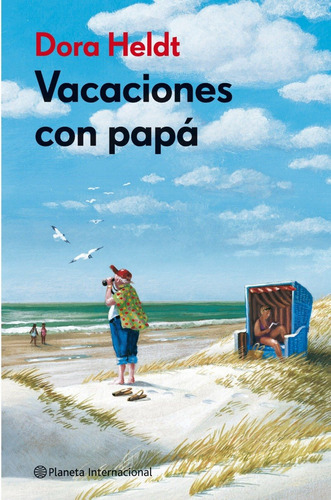 Vacaciones Con Papá. Dora Heldt.