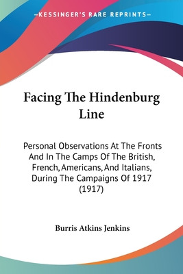 Libro Facing The Hindenburg Line: Personal Observations A...