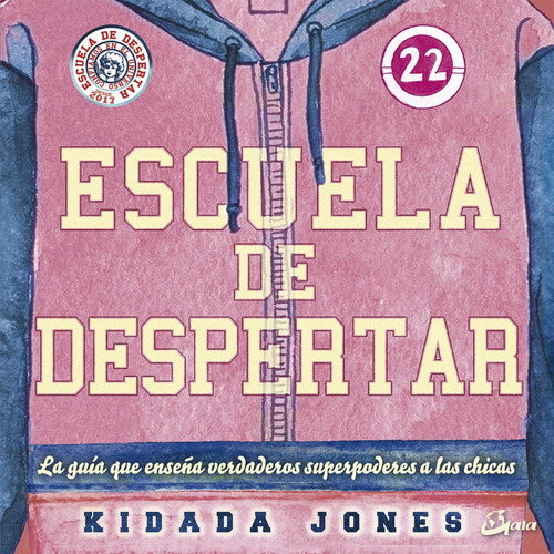 Escuela De Despertar, De Jones Kidada. Editorial Gaia, Tapa Blanda, Edición 1 En Español