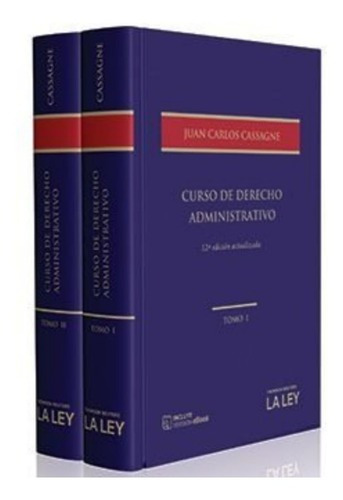 Curso De Derecho Administrativo, De Juan Carlos Cassagne. Editorial La Ley, Tapa Dura En Español, 2021