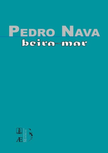 Beira-mar: Beira-mar, De Nava, Pedro. Editora Ateliê Editorial, Capa Mole, Edição 1 Em Português, 2003