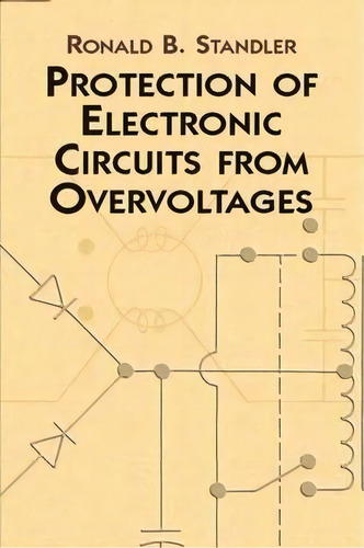 Protection Of Electronic Circuits, De R Standler. Editorial Dover Publications Inc, Tapa Blanda En Inglés