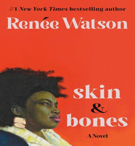Skin & Bones, De Watson Renee. Editorial Little Brown En Inglés, 2024