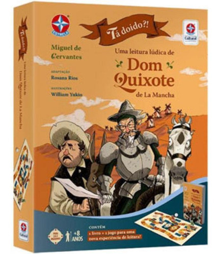 Ta Doido ?! Uma Aventura Ludica De Dom Quixote De La Mancha: Uma Aventura Lúdica De Dom Quixote De La Mancha, De Rios, Rosana. Editora Estrela Cultural, Capa Mole Em Português