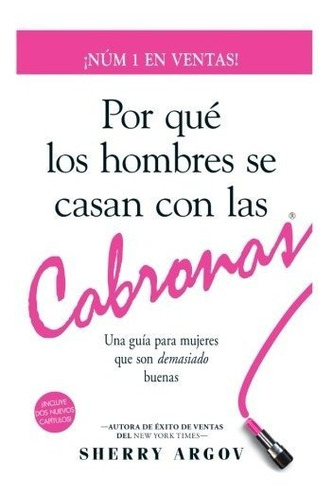 Libro  Por Qué Los Hombres Se Casan Con Las Cabronas 