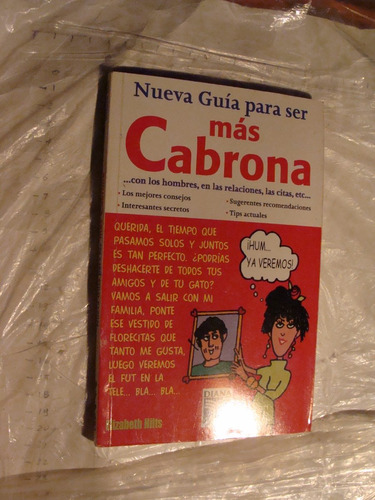 Nueva Guia Para Ser Mas Cabrona , Año 2005 , 165 Paginas