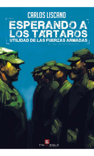 Esperando A Los Tártaros - Carlos Liscano