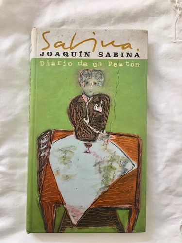 Joaquin Sabina- Diario De Un Peatón 