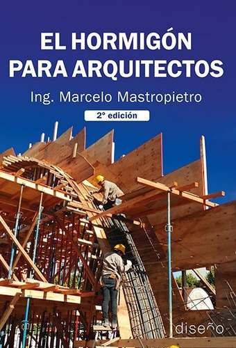 Imagen 1 de 1 de El Hormigón Para Arquitectos 2º Ed.