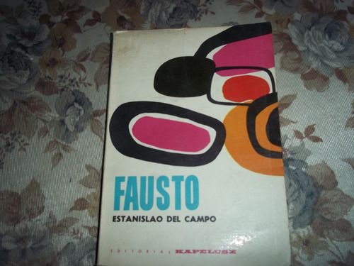 Fausto - Estanislao Del Campo