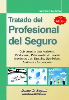 Tratado Del Profesional Del Seguro Nueva Edición Lauletta