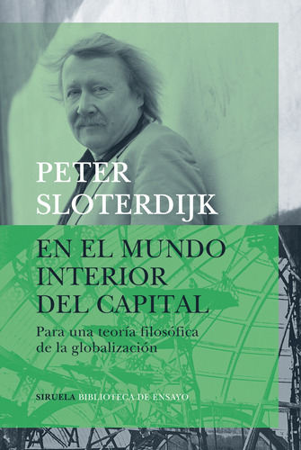 En El Mundo Interior Del Capital, Peter Sloterdijk, Siruela