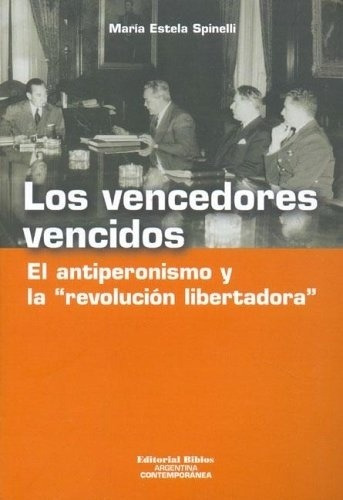 Vencedores Vencidos, Los - Maria Estela Spinelli