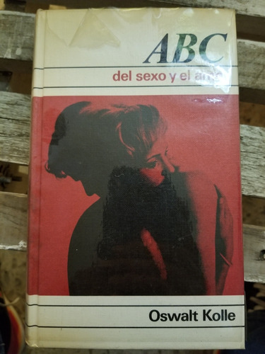 A1 Abc Del Sexo Y El Amor, Oswalt Kolle (Usado)