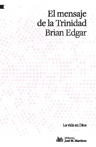 Libro El Mensaje De La Trinidad - Edgar, Brian