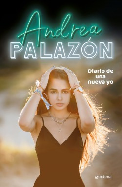 Diario De Una Nueva Yo Palazon, Andrea Montena