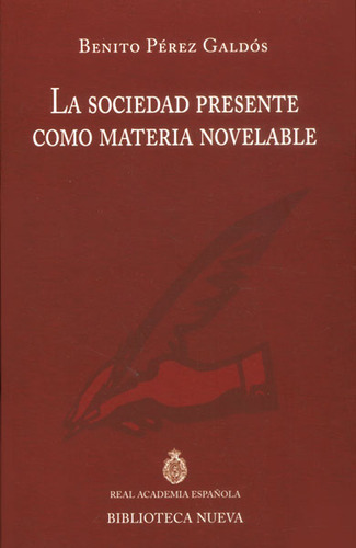 La Sociedad Presente Como Materia Novelable, De Benito Pérez Galdós. Editorial Distrididactika, Tapa Blanda, Edición 2013 En Español