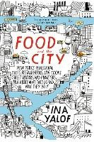 Libro Food And The City : New York's Professional Chefs, ...