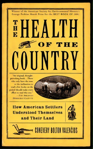 The Health Of The Country, De Every Valencius. Editorial Ingram Publisher Services Us, Tapa Blanda En Inglés