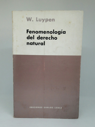 Fenomenologia Del Derecho Natural  Luypen  W.  L5