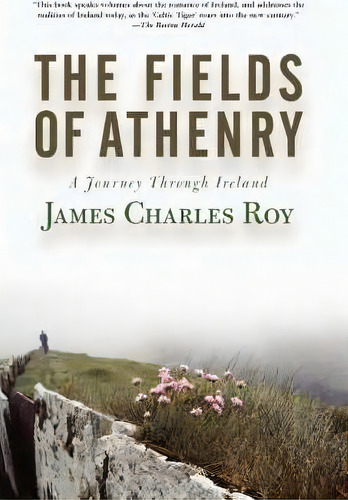 The Fields Of Athenry, De James Roy. Editorial Ingram Publisher Services Us, Tapa Blanda En Inglés