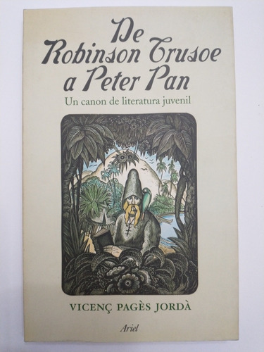 Libro De Robinson Crusoe A Peter Pan  Vicenc Pagés Jorda(38)