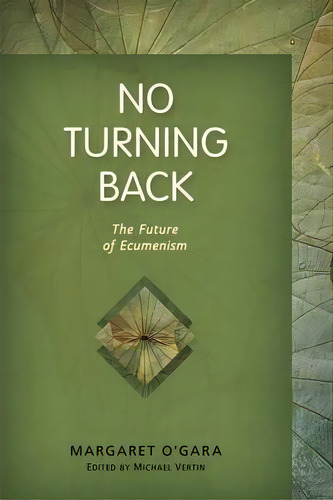 No Turning Back, De Margaret O'gara. Editorial Michael Glazier Inc, Tapa Blanda En Inglés