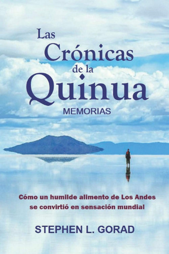 Libro: Las Crónicas De La Quinua: Cómo Un Humilde Alimento D