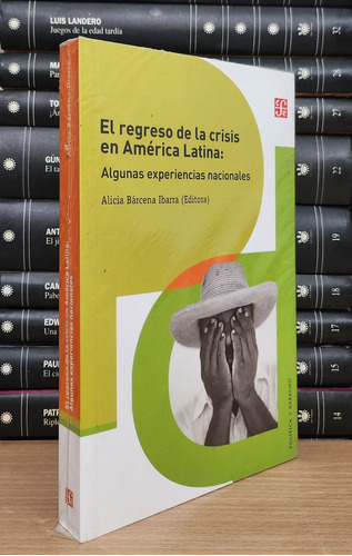 El Regreso De Las Crisis En America Latina Ibarra - Ibarra