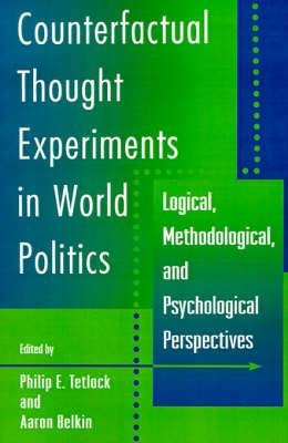 Counterfactual Thought Experiments In World Politics - Ph...