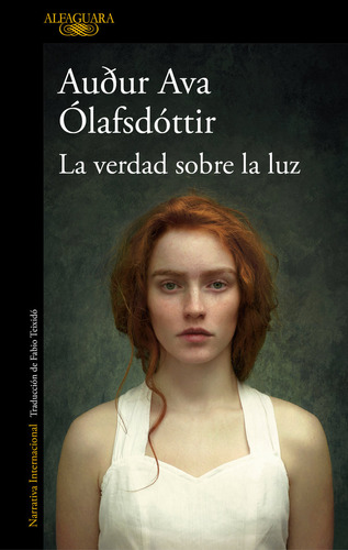 Libro La Verdad Sobre La Luz - Olafsdottir, Audur Ava