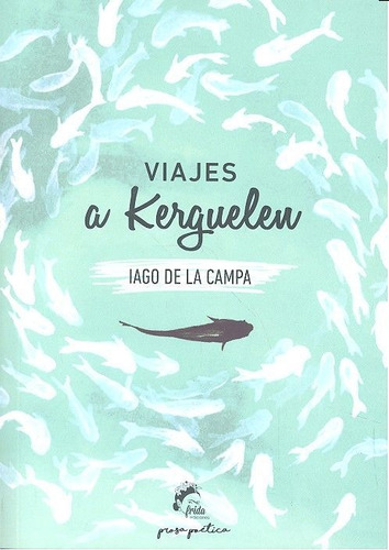 Libro Viajes A Kerguelen