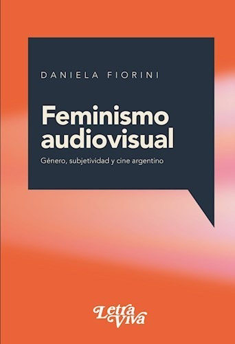 Libro Feminismo Audiovisual De Daniela Fiorini