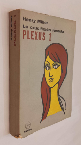 Plexus 1 - La Crucifixión Rosada - Henry Miller
