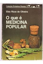 Livro O Que É Medicina Popular - Elda Rizzo De Oliveira [0000]