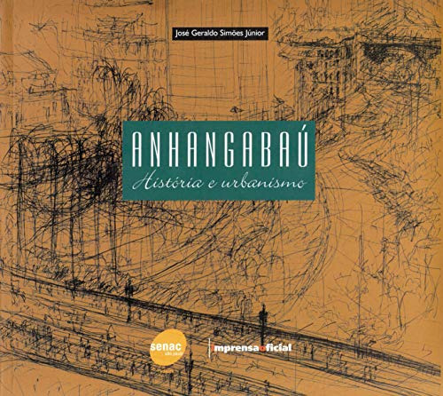 Libro Anhangabaú História E Urbanismo De Simes Júnior José