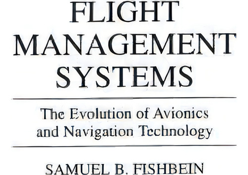 Flight Management Systems, De Samuel B. Fishbein. Editorial Abc Clio, Tapa Dura En Inglés
